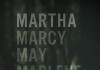 Martha Marcy May Marlene – Trailer