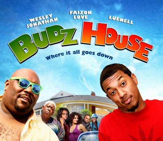 Budz House – Trailer și Poster