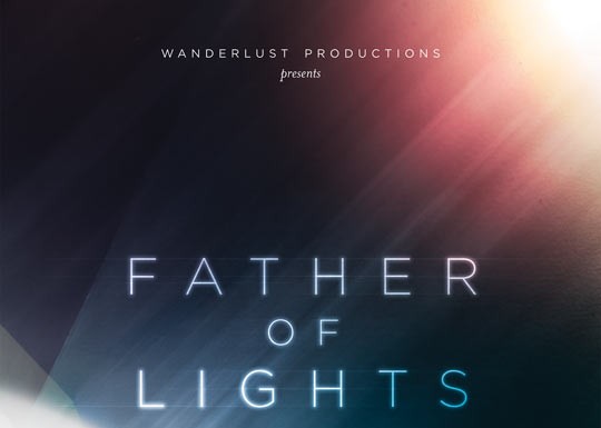 Father of Lights – Trailer și Poster