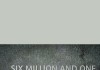 Six Million and One – Trailer