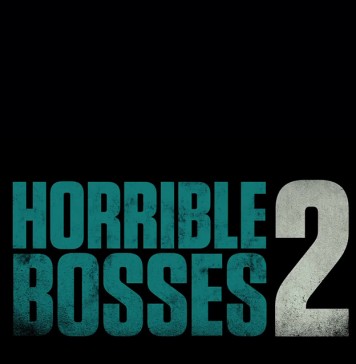 Horrible Bosses 2 – Teaser Trailer