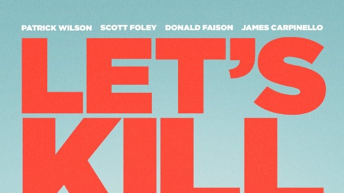 Let’s Kill Ward’s Wife – Trailer și Poster