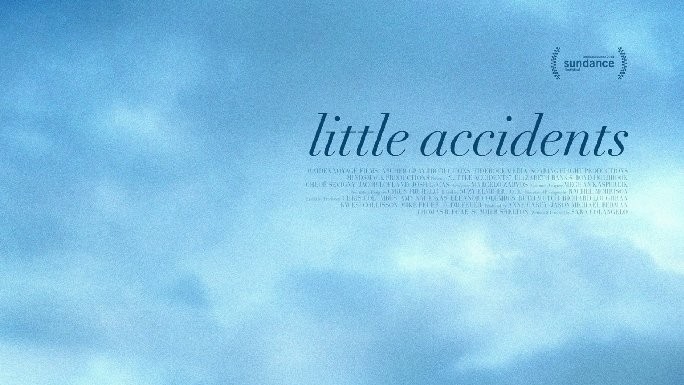 Little Accidents – Trailer și Poster