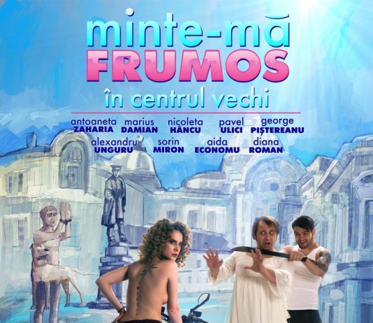 S-a lansat trailerul “Minte-mă frumos în Centrul Vechi”