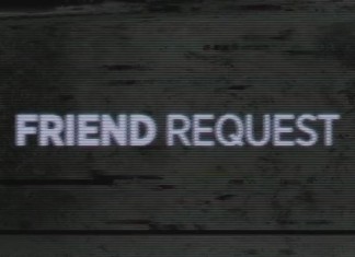Friend Request – Trailer și Poster