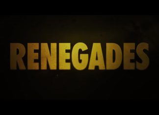 Renegades – Trailer și Poster