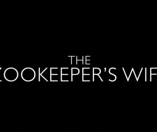 The Zookeeper’s Wife – Teaser, Trailer și Poster