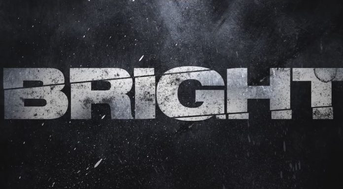 Bright – Teaser și Trailere și Poster
