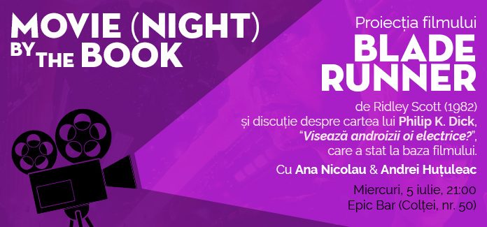 Movie night by the Book – Blade runner și ”Visează androizii oi electrice?”