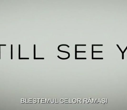 I Still See You – Trailer și Poster