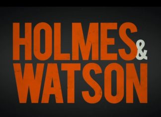 Holmes and Watson – Trailer și Poster