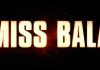 Miss Bala – Trailer