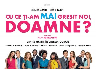 Qu’est-ce qu’on a encore fait au bon Dieu? / “Cu ce ți-am mai greșit noi, Doamne?” va avea premiera din 15 martie