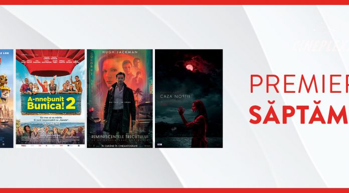 Ce filme noi vedem la Cineplexx Băneasa și Titan din 20 august
