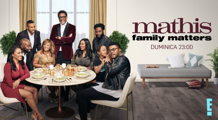 Mathis Family Matters, din 14 august, în exclusivitate la E! Entertainment