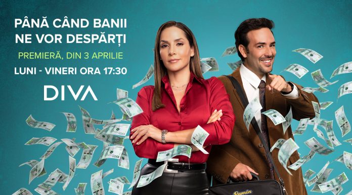 “Până ce banii ne vor despărți” din 3 aprilie la DIVA