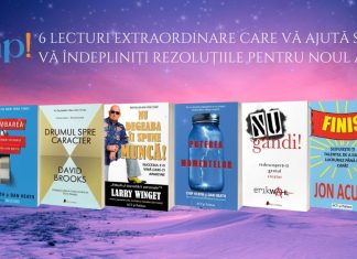 6 lecturi extraordinare care vă ajută să vă îndepliniți rezoluțiile pentru noul an