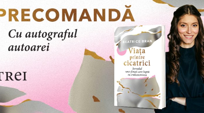 „Viața printre cicatrici”, despre durerea care nu se vede și lupta cu endometrioza, în cartea autoarei Beatrice Bran