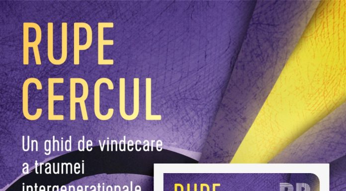 Pozitivitatea toxică și corpul care se îmbolnăvește purtând emoțiile nespuse, în cartea „Rupe cercul. Un ghid de vindecare a traumei intergeneraționale”