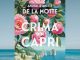 Romanul pe care vei vrea să-l iei cu tine în vacanță: „Crima din Capri”, o escapadă în cea mai frumoasă insulă a Italiei, unde paradisul ascunde un secret mortal