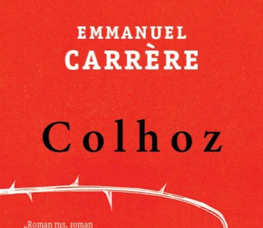 10 lucruri surprinzătoare despre Colhoz, noul roman al lui Emmanuel Carrère