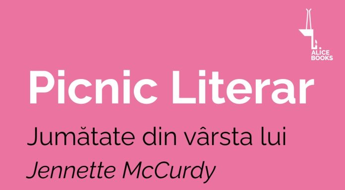 Editura Alice Books lansează seria de evenimente Picnicuri literare, cu debutul în beletristică al mult iubitei actrițe Jennette McCurdy, «Jumătate din vârsta lui»