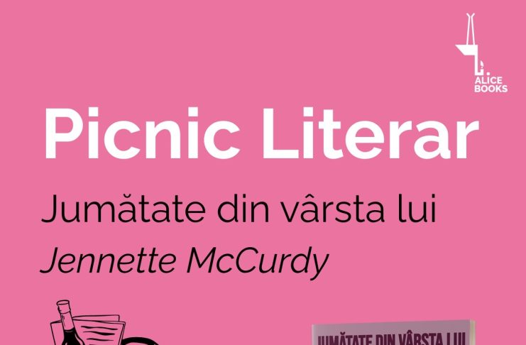 Editura Alice Books lansează seria de evenimente Picnicuri literare, cu debutul în beletristică al mult iubitei actrițe Jennette McCurdy, «Jumătate din vârsta lui»